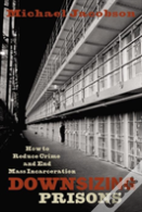 Downsizing Prisons