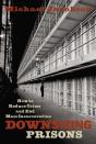 Downsizing Prisons - Preview