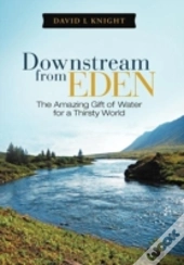 Downstream From Eden