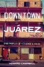 Downtown Juarez - Preview