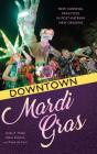 Downtown Mardi Gras - Preview