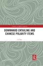 Downward Entailing And Chinese Polarity Items - Preview