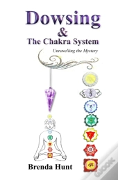 Dowsing And The Chakra System