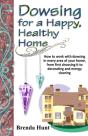 Dowsing For A Healthy, Happy Home: Impro - Preview
