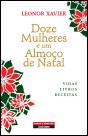 Doze Mulheres e um Almoço de Natal - Preview