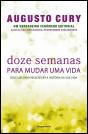 Doze Semanas para Mudar Uma Vida - Preview