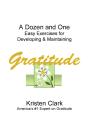 Dozen And One Easy Exercises For Developing & Maintaining Gratitude - Preview