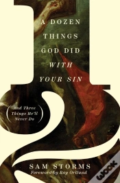 Capa do artigo Dozen Things God Did With Your Sin (And Three Things He