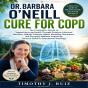 Dr Barbara O’Neill Cure For Copd - Preview