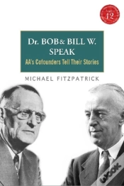 Capa do artigo Dr. Bob And Bill W. Speak