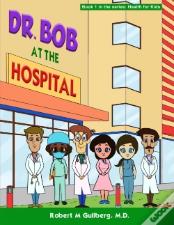 Capa do artigo Dr. Bob At The Hospital