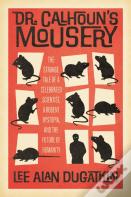 Dr. Calhoun'S Mousery