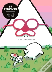 Capa do artigo Dr. Cataclysm Tome 2 ; Les Orphelins