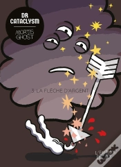 Capa do artigo Dr Cataclysm Tome 3 : La Flèche D