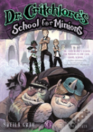 Dr. Critchlore'S School For Minions