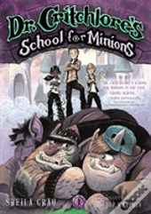 Dr. Critchlore'S School For Minions