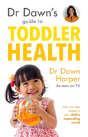 Dr Dawn'S Guide To Toddler Health - Preview