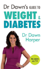 Dr Dawn'S Guide To Weight & Diabetes - Preview