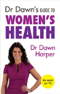 Dr Dawn'S Guide To Women'S Health - Preview