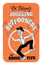 Dr. Dropo'S Juggling Buffoonery - Preview