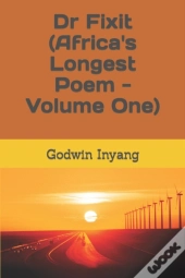 Dr Fixit  Africa'S Longest Poem - Volume