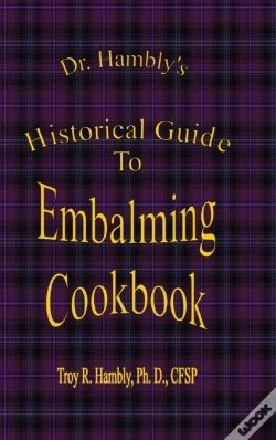Capa do artigo Dr. Hambly'S Historical Guide To Embalming Cookbook