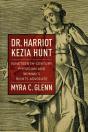Dr. Harriot Kezia Hunt - Preview