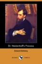 Dr. Heidenhoff'S Process (Dodo Press) - Preview