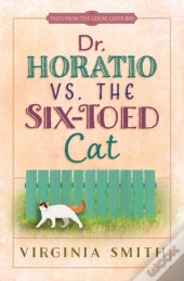 Dr. Horatio Vs. The Six-Toed Cat