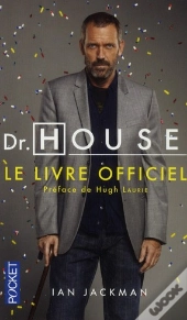 Dr House : Le Livre Officiel