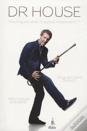 Capa do artigo Dr House ; Pourquoi Est-Il Aussi Méchant ?