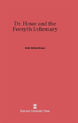 Dr. Howe And The Forsyth Infirmary - Preview