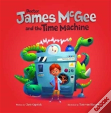 Dr James Mcgee: And The Time Machine