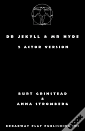 Dr Jekyll & Mr Hyde : 2 Actor Version