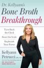 Dr. Kellyann'S Bone Broth Breakthrough - Preview