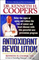 Dr. Kenneth H. Cooper'S Antioxidant Revolution