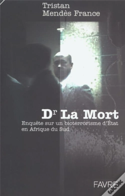 Capa do artigo Dr La Mort ; Enquete Sur Un Bioterrorisme D'Etat En Afrique Du Sud