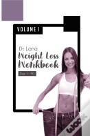 Dr. Lana Weight Loss Workbook Day 1-90 Volume 1