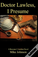 Dr. Lawless, I Presume