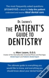 Dr. Lazare'S The Patient'S Guide To Dentistry