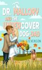 Dr. Mallory And The Undercover Dog Dad - Preview