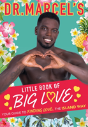 Dr. Marcel'S Little Book Of Big Love - Preview