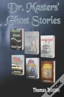Dr. Masters' Ghost Stories