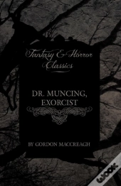 Dr. Muncing, Exorcist (Fantasy And Horror Classics)