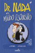 Dr. Nada vs. Miúdo Esquisito