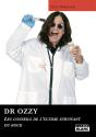 Dr Ozzy ; Les Conseils De L'Ultime Survivant Du Rock - Preview