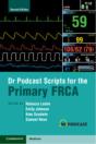 Dr Podcast Scripts For The Primary Frca - Preview