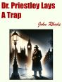 Dr. Priestley Lays A Trap - Preview