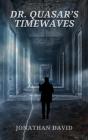 Dr. Quasar'S Timewaves - Preview