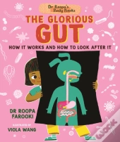 Dr Roopa'S Body Books: The Glorious Gut
